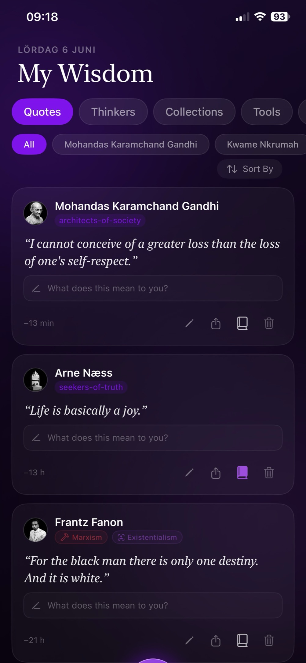 My Wisdom screen: saved quotes from Gandhi, Arne Næss and Frantz Fanon, each with a field asking what it means to you.