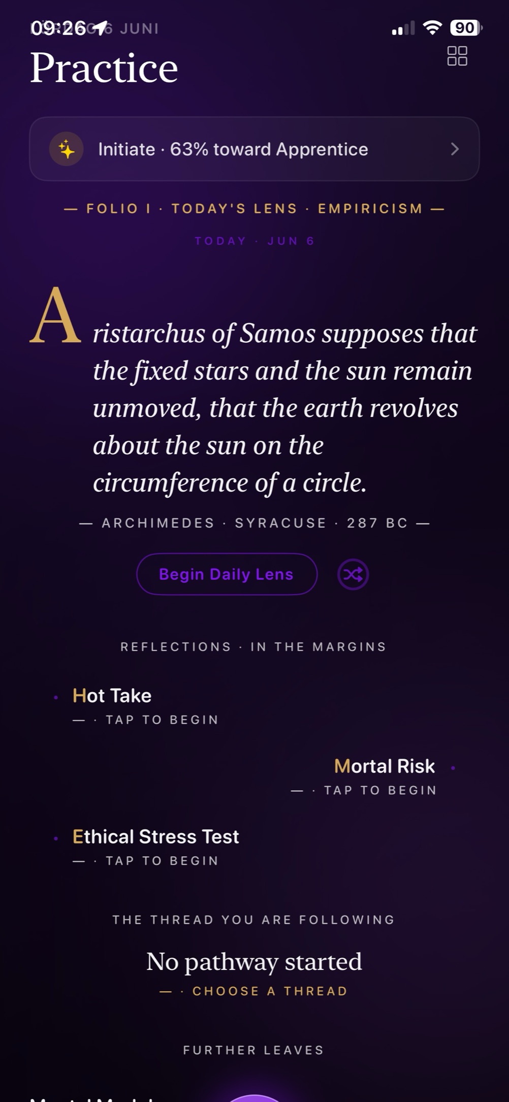 Practice screen: today's lens, a passage from Archimedes, above Hot Take, Mortal Risk and Ethical Stress Test.